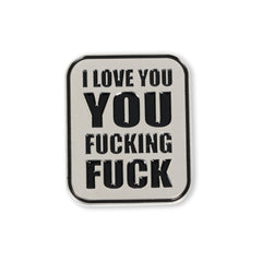 RIPNDIP ILY Fuckin Fuck Pin (Multi)