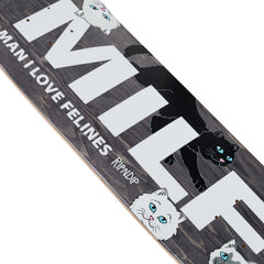 RIPNDIP Man I Love Felines Board (Black)